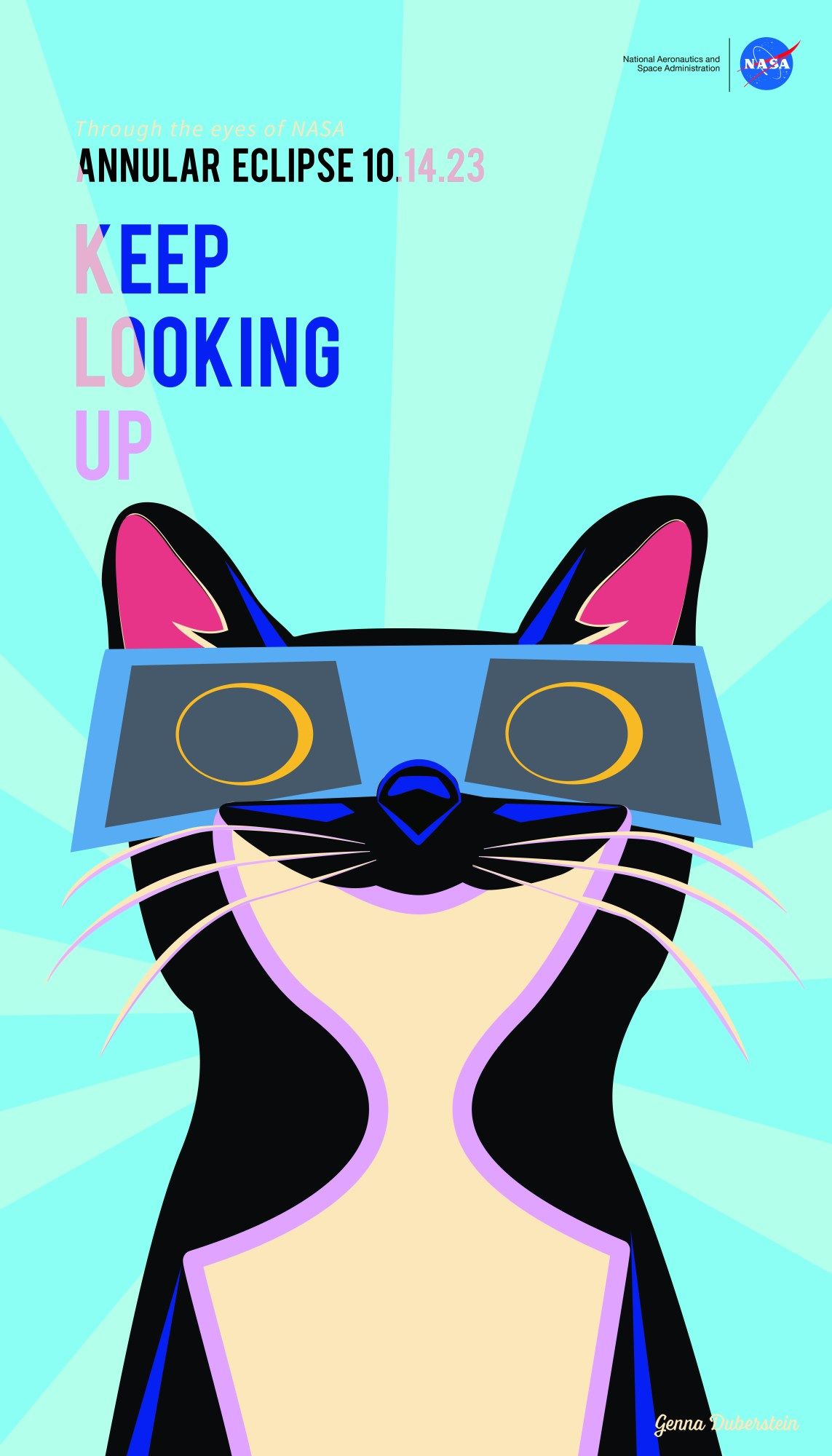 Against a background of two shades of light blue, a cat is shown from the chest up. The cat is black and white with pink on its ears. The cat is wearing eclipse glasses, with an annular solar eclipse reflected in them. The poster says Through the eyes of NASA. Annular Eclipse 10.14.23. Keep Looking Up.
