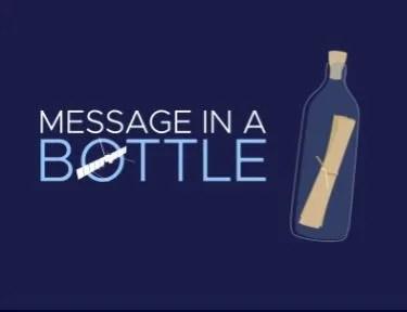 Graphic and text for Message in a Bottle campaign, showing scroll inside bottle image and text