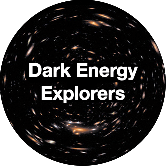 The words Dark Energy Explorers appear in white text on a circular background image of deep space full of pale yellow, blue, and orange galaxies - bright clusters of tiny dots of light. The galaxies appear smeared or elongated by gravitational lensing. In other words, they appear stretched around the outside curve of this image.