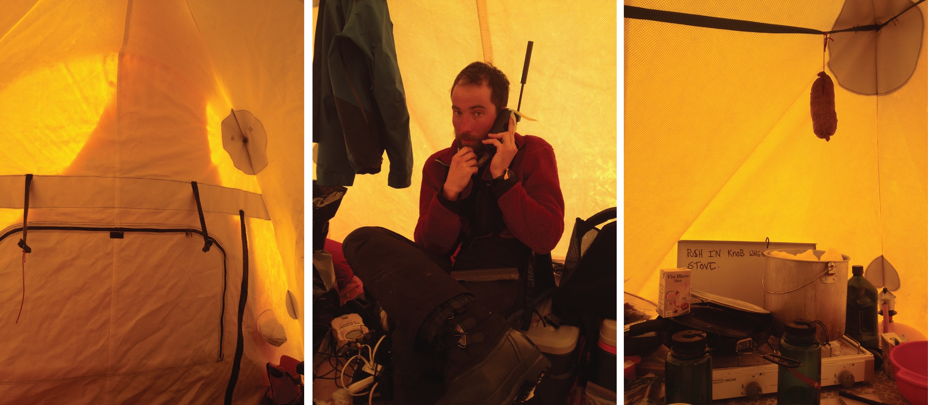 (Left) Snow accumulated on our tent entrance overnight. We monitored it carefully every half hours from 2 am to the late evening. We took care of it a couple of times! (Middle) Clem calling the weather service to find out what wind speeds would hit us during the night. (Right) Our last saucisson, hanging over the snow/water pot.