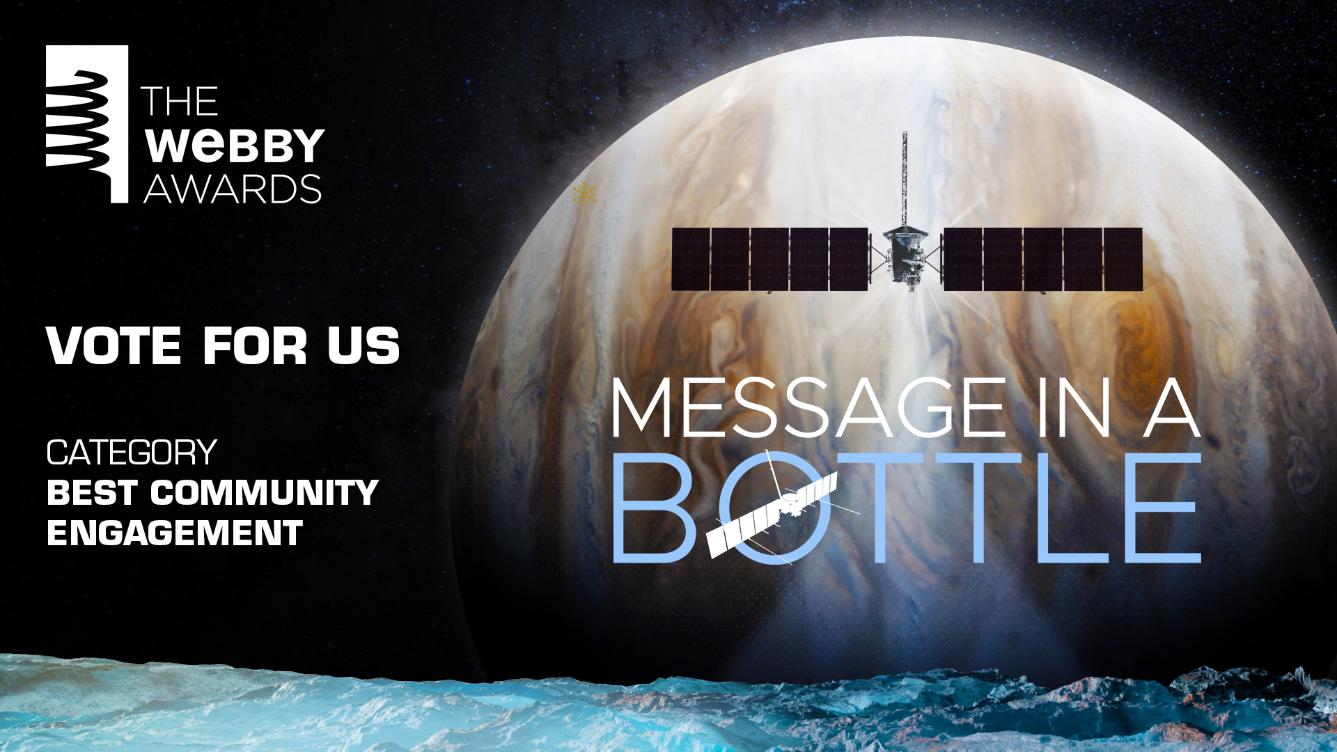 An artist's concept of Jupiter with the Europa Clipper spacecraft in front of the planet. The text on the illustration announces the Message in a Bottle campaign has been nominated for a Webby.