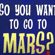 So you want to go to Mars
