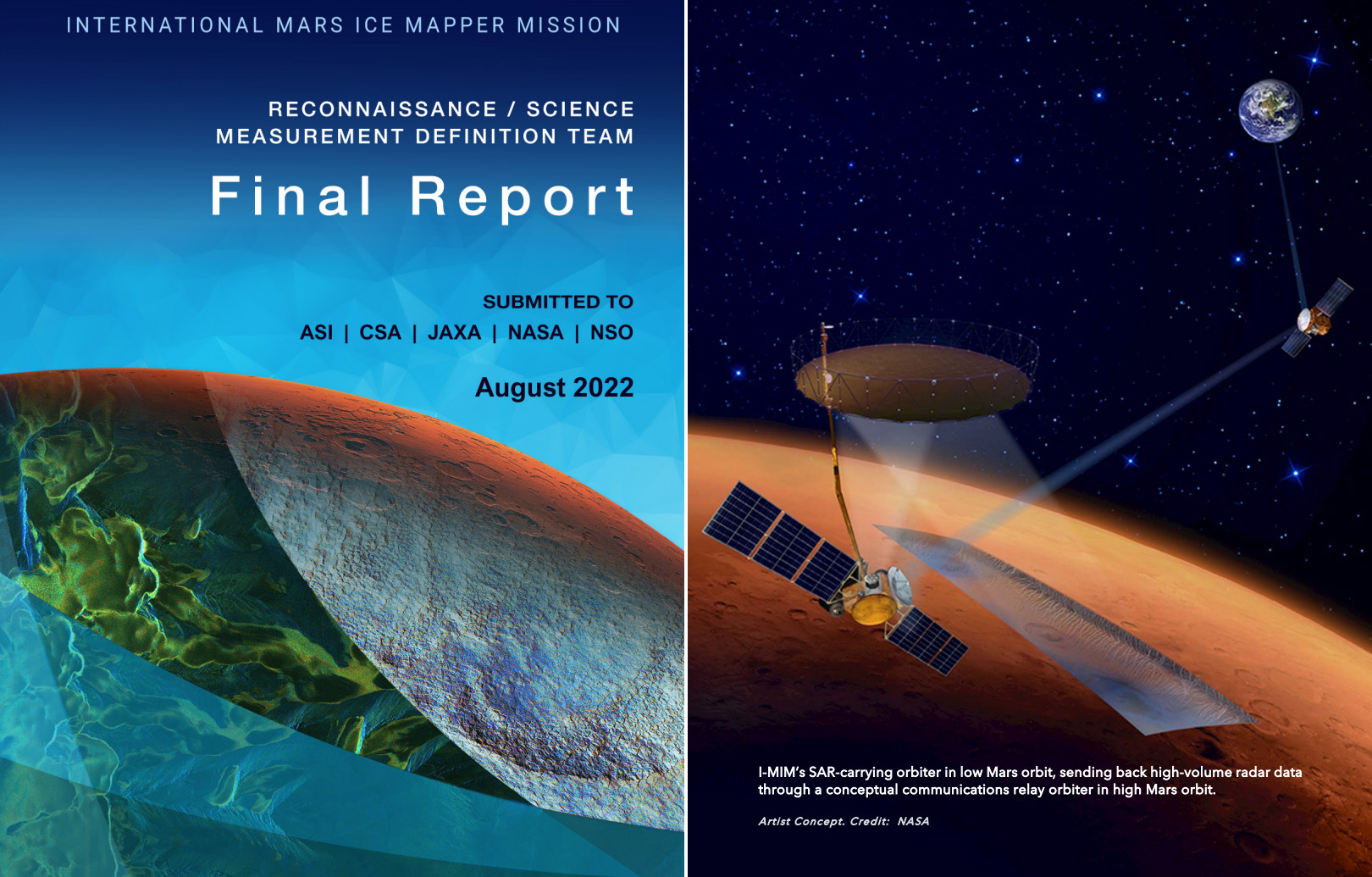 Two-page spread from the "International Mars Ice Mapper Mission Reconnaissance / Science Measurement Definition Team Final Report" submitted to ASI, CSA, JAXA, NASA, and NSO in August 2022. The left page is the report cover featuring a stylized image of Mars with a blue gradient background. The right page shows an artist's concept of the I-MIM mission: a SAR-carrying orbiter in low Mars orbit transmitting high-volume radar data to a communications relay orbiter in high Mars orbit, with Earth visible in the background. Credit for the concept image goes to NASA.