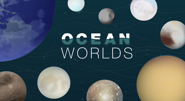 Different colored circles are shown surrounding text that says "Ocean Worlds."