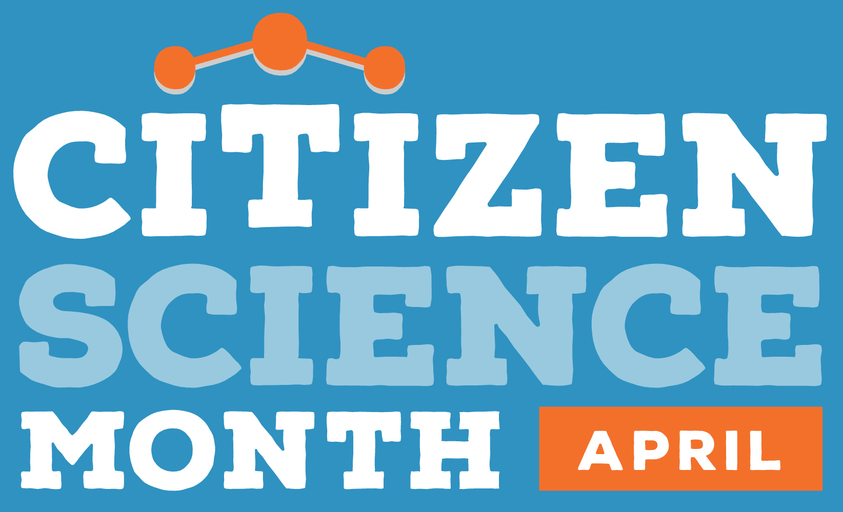 Artistic graphic shows the words, Citizen Science Month April.