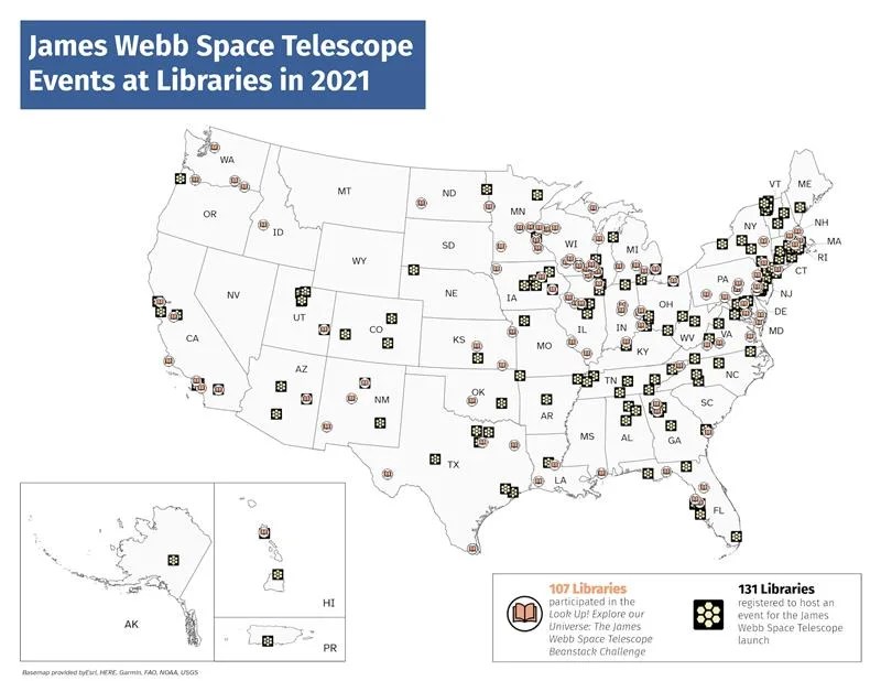 Map of the United States of America showing the James Webb Space Telescope Events at Libraries in 2021. 107 libraries participated in the Look Up! Explore our Universe: The James Webb Space Telescope Beanstack Challenge. 131 libraries registered to host an event for the James Webb Space Telescope launch.