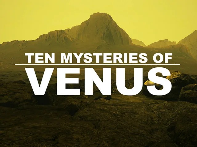 A yellow sky is shown above a dark brown mountainous surface. The text "Ten Mysteries of Venus" is displayed in the middle.