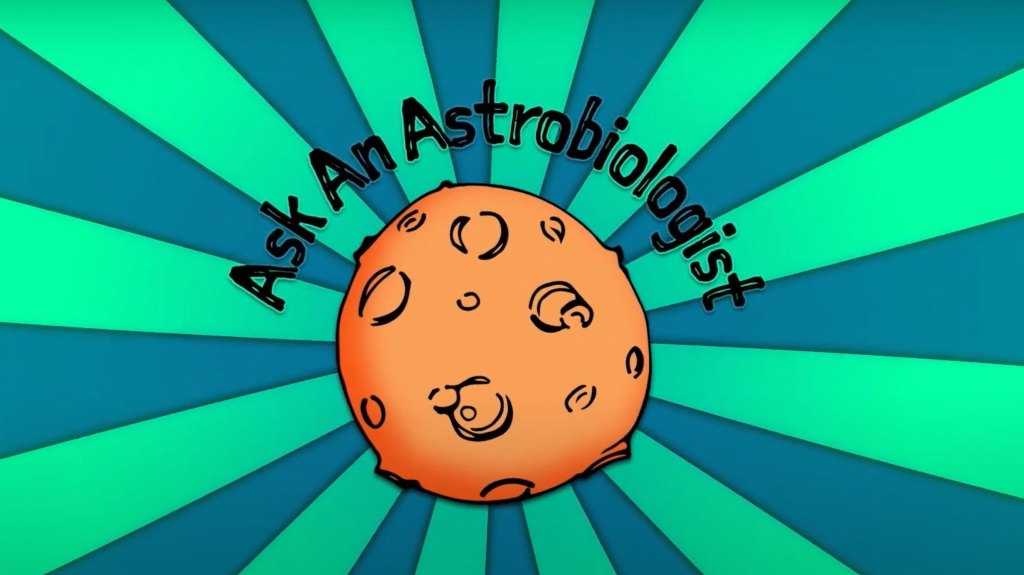 A colorful slate promoting a video for the Ask an Astrobiologist video series.