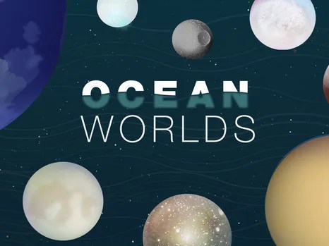 Different colored circles are shown surrounding text that says "Ocean Worlds."