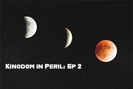 Kingdom in Peril: Ep.2