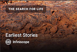 Earliest Stories: Ep. 4 in The Search for Life