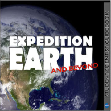 Expedition Earth and Beyond: Student Scientist Guidebook