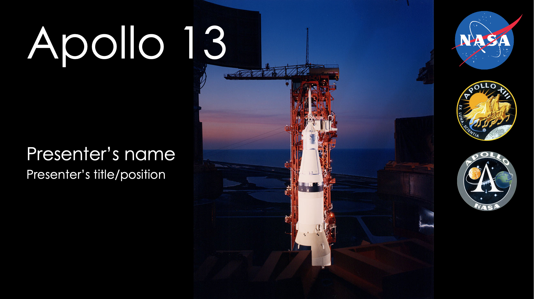 Cover slide with text: "Apollo 13, presenter's name, presenter's title/position", image of a rocket on a launchpad at under a dark blue sky with light on the horizon, and NASA logos.