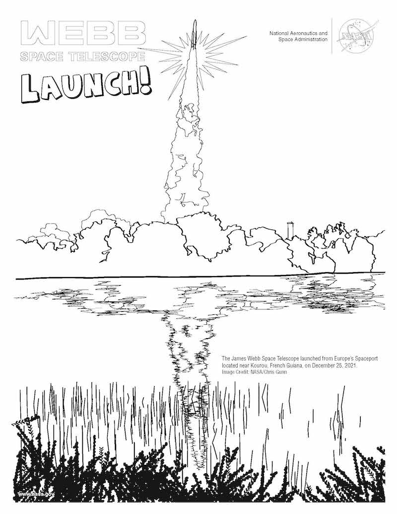Black and white coloring page based on an image of the launch of the rocket containing the James Webb Space Telescope. The phrase "Webb Space Telescope Launch!" is outlined in the top left. The phrase "National Aeronautics and Space Administration" along with the NASA meatball logo are show in the top right. The foreground contains a reflection of the rocket launch show on a body of water lined with grass and greenery.