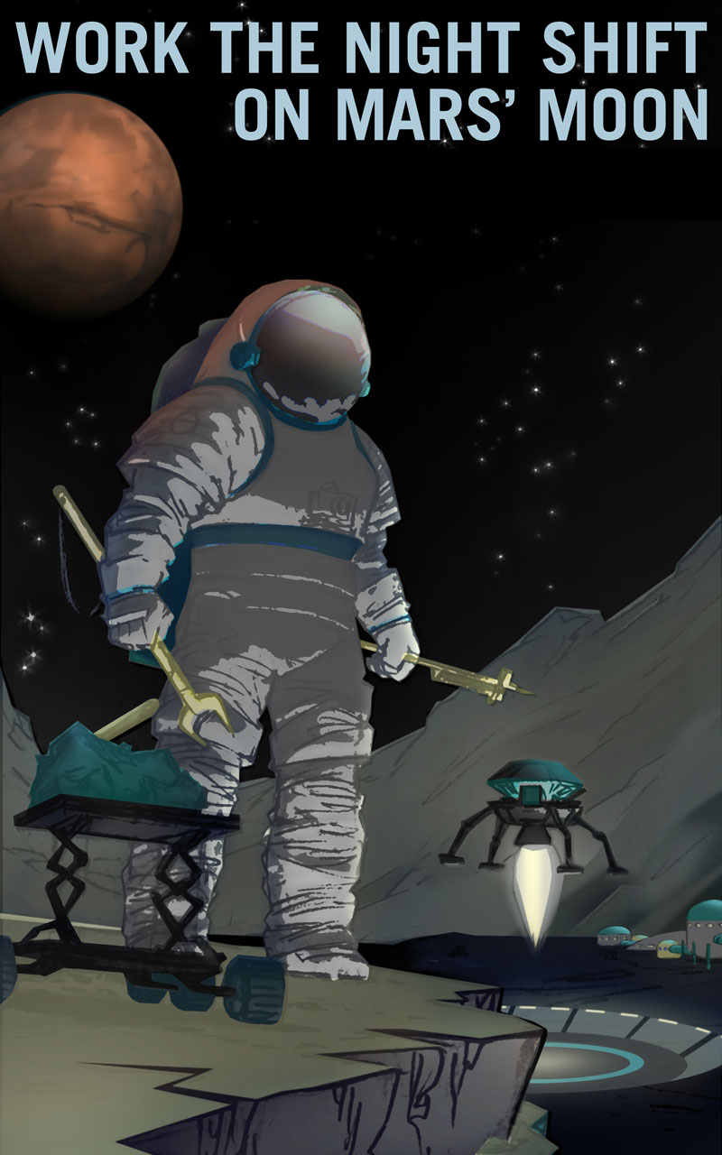 Work the Night Shift on Martian Moon Phobos Poster