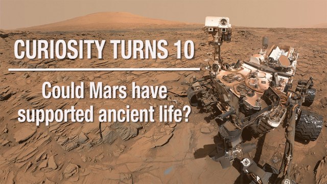 Nasa S Curiosity Rover Turns 10 Here S What It S Learned Mars News