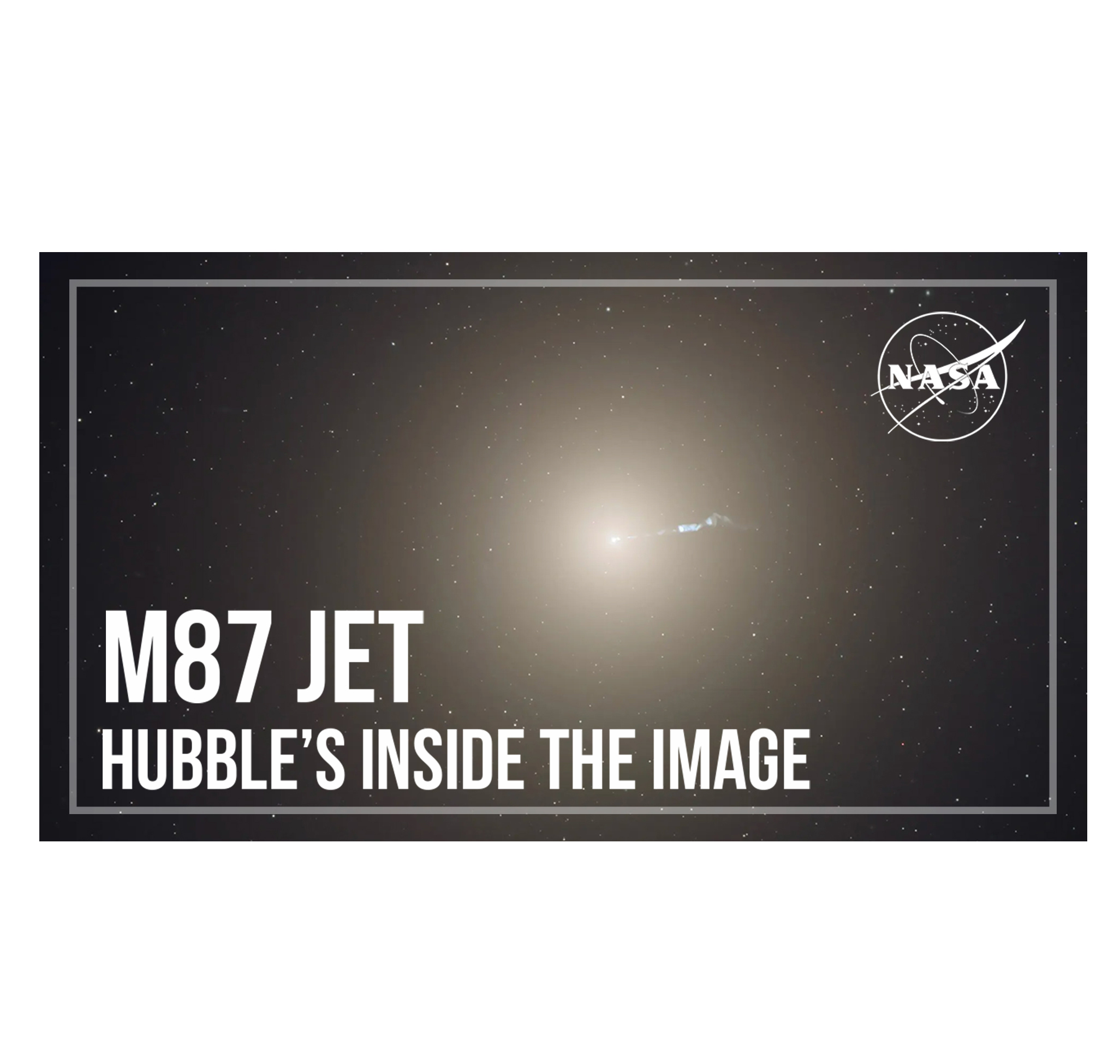 A bright ball of stars, gas, and dust is the elliptical galaxy M87. Its core is brighter and fades with distance. A bright jet of material extends from the core. Title text: Hubble's Inside the Image: M87 Jet