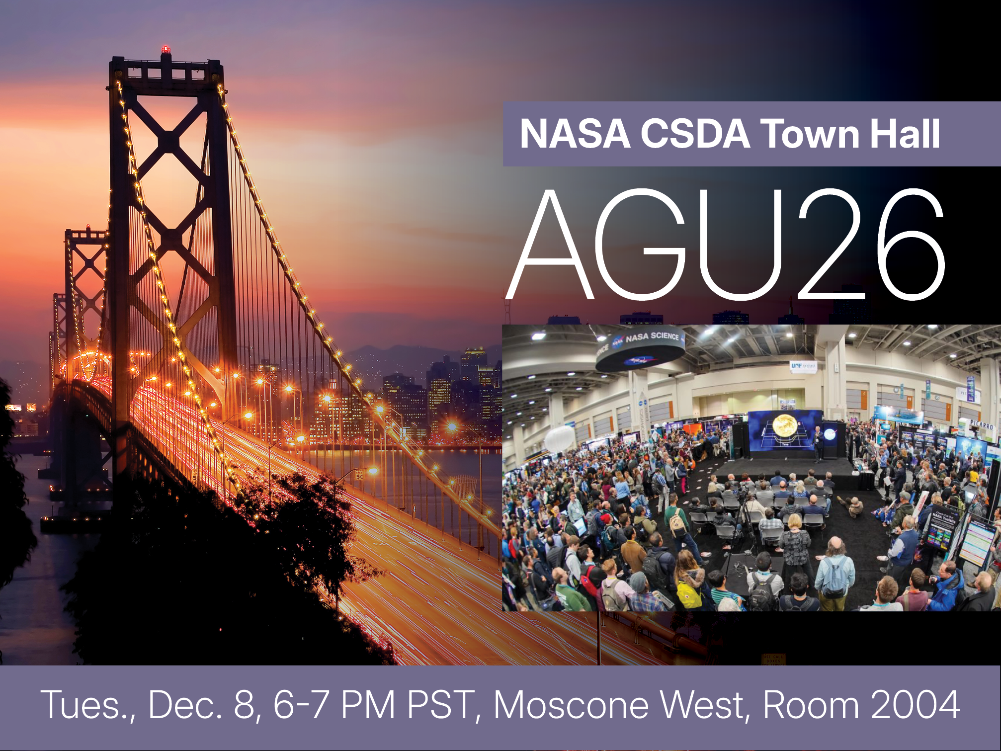 NASA CSDA Program Town Hall banner image for AGU26 event. The background image shows the Golden Gate Bridge in San Francisco, CA with an inset image of conference attendees visiting the NASA booth at AGU 2025.